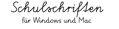 Schulschriften Windows Mac