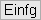 Einfg